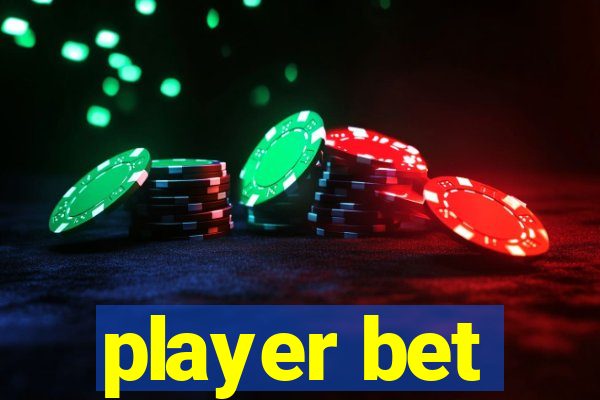 player bet